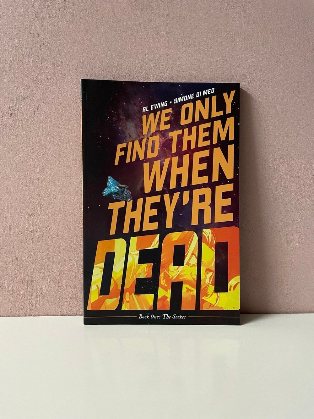 We Only Find Them When They’re Dead Book One: The Seeker Al Ewing Simone Di Meo